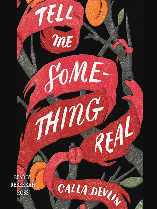 Title details for Tell Me Something Real by Calla Devlin - Available